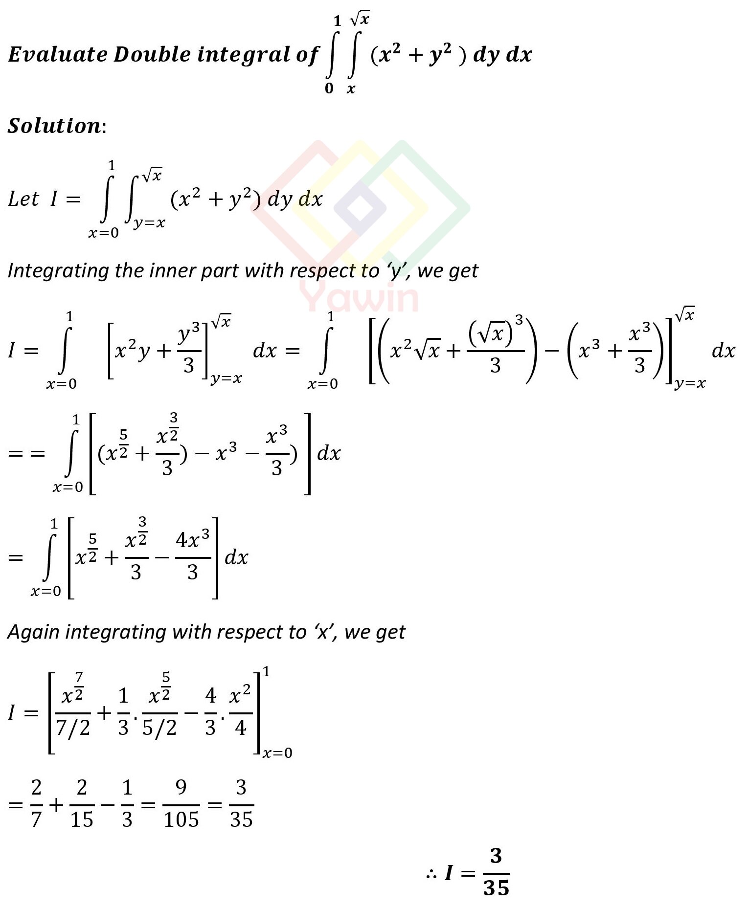 Evaluate Double Integral Of (x^2 +y^2) Dy Dx Over The Limits Y=(x, Sqrt ...