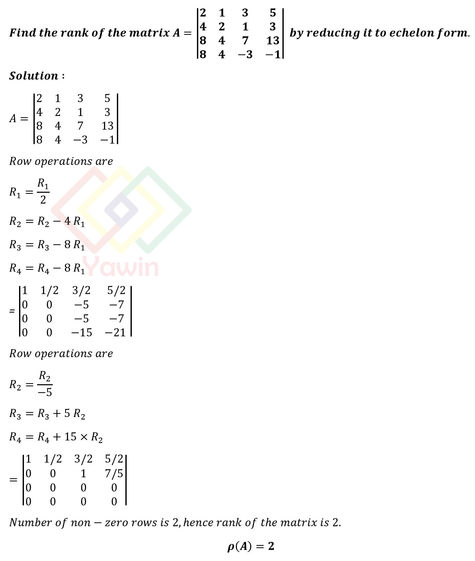 Find the rank of the matrix A=[(2,1,3,5),(4,2,1,3),(8,4,7,13),(8,4,-3 ...