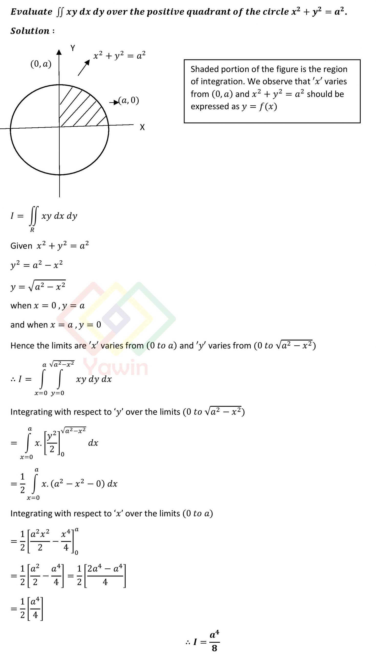 Evaluate double integral of xy dx dy over the positive quadrant of the ...