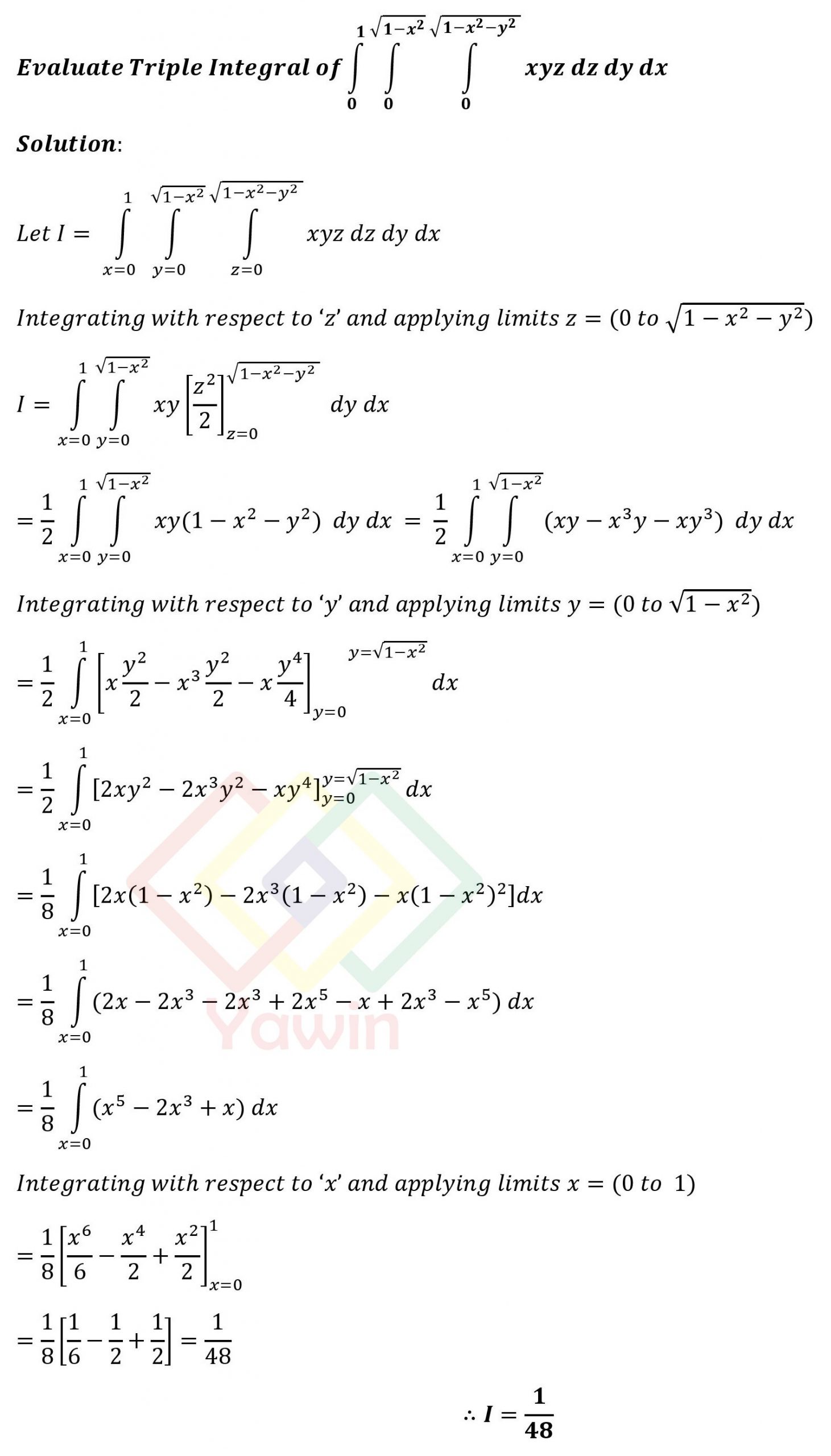 Evaluate triple Integral of xyz dz dy dx over the limits z=(0 to sqrt(1 ...