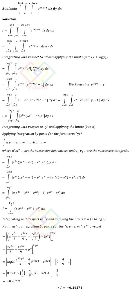 Evaluate Triple Integral Of E X Y Z Dz Dy Dx Over The Limits Z 0 To