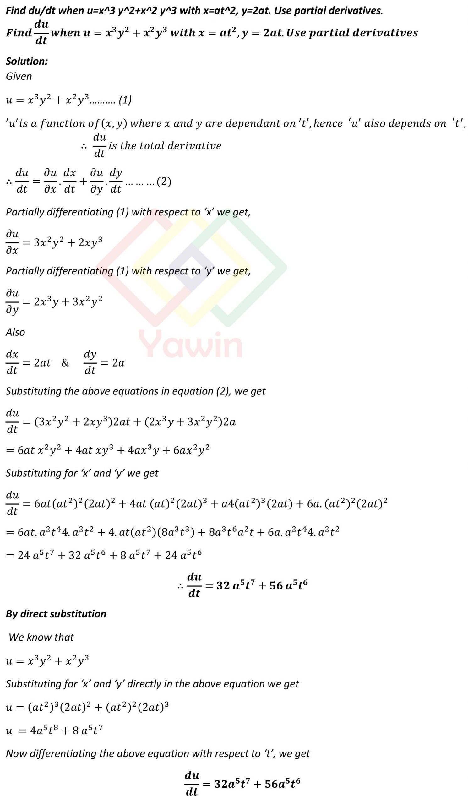 Find du/dt when u=x^3 y^2+x^2 y^3 with x=at^2, y=2at. Use partial ...