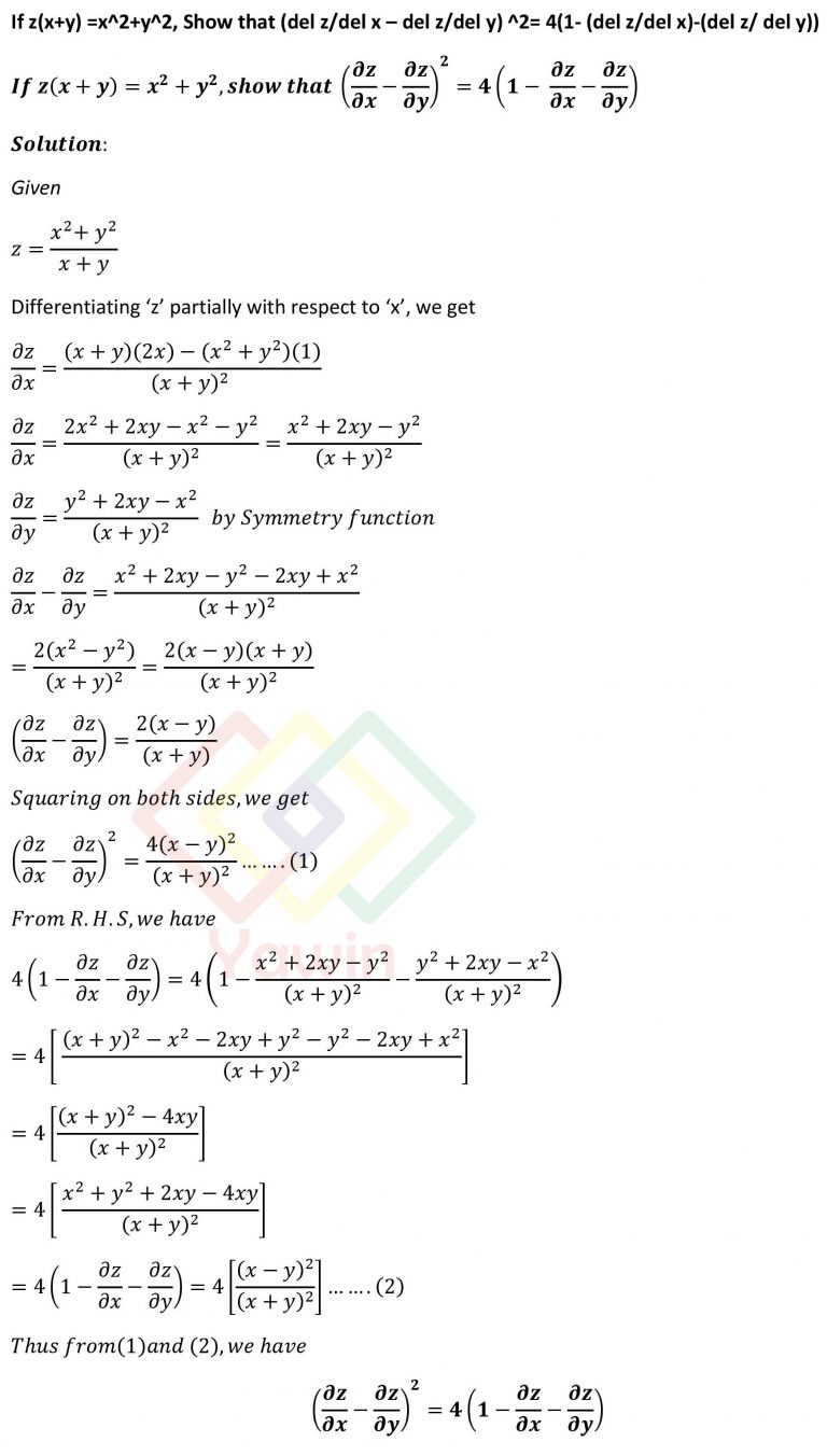 If z(x+y) =x^2+y^2, Show that (del z/del x – del z/del y) ^2= 4(1- (del ...