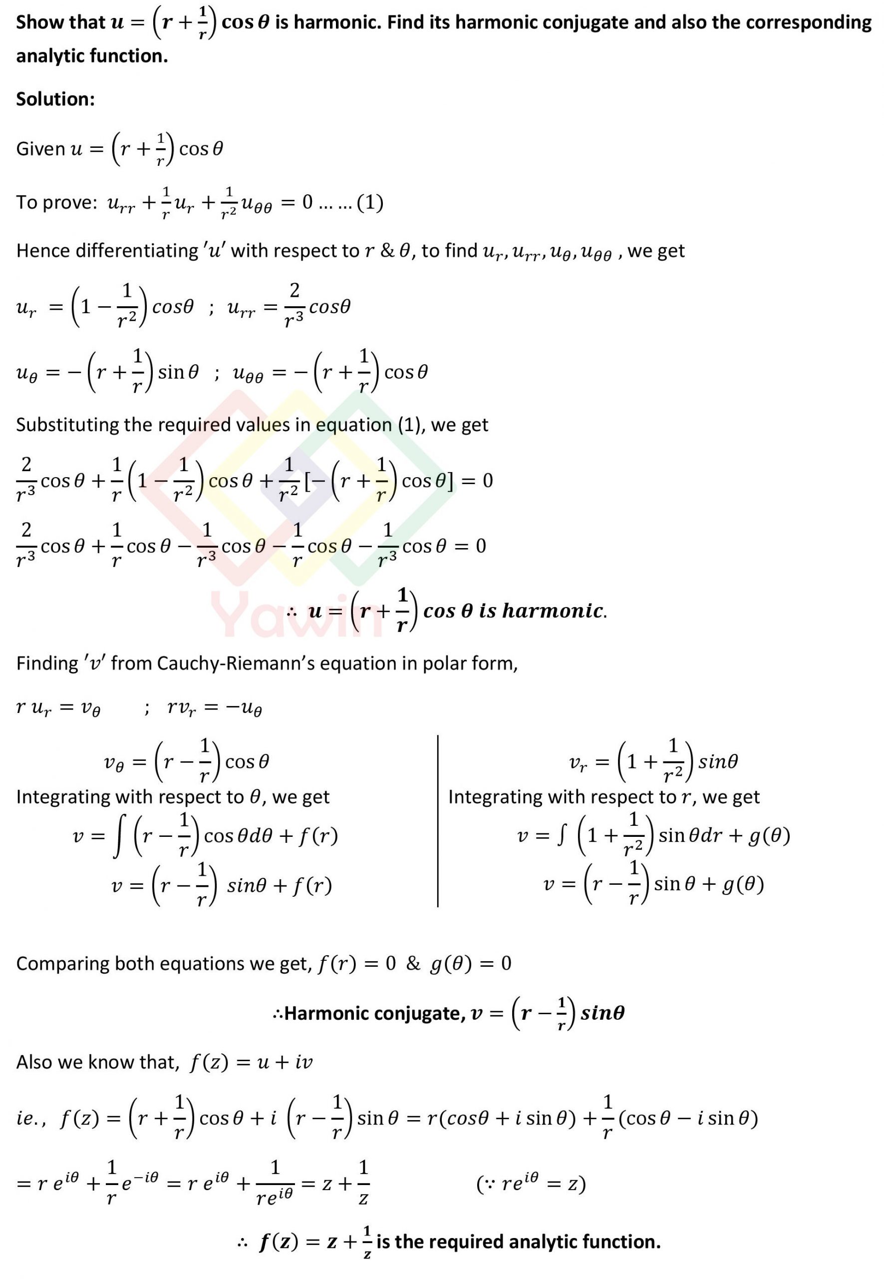 Show that u=(r+1/r) cos(theta) is harmonic. Find its harmonic conjugate ...