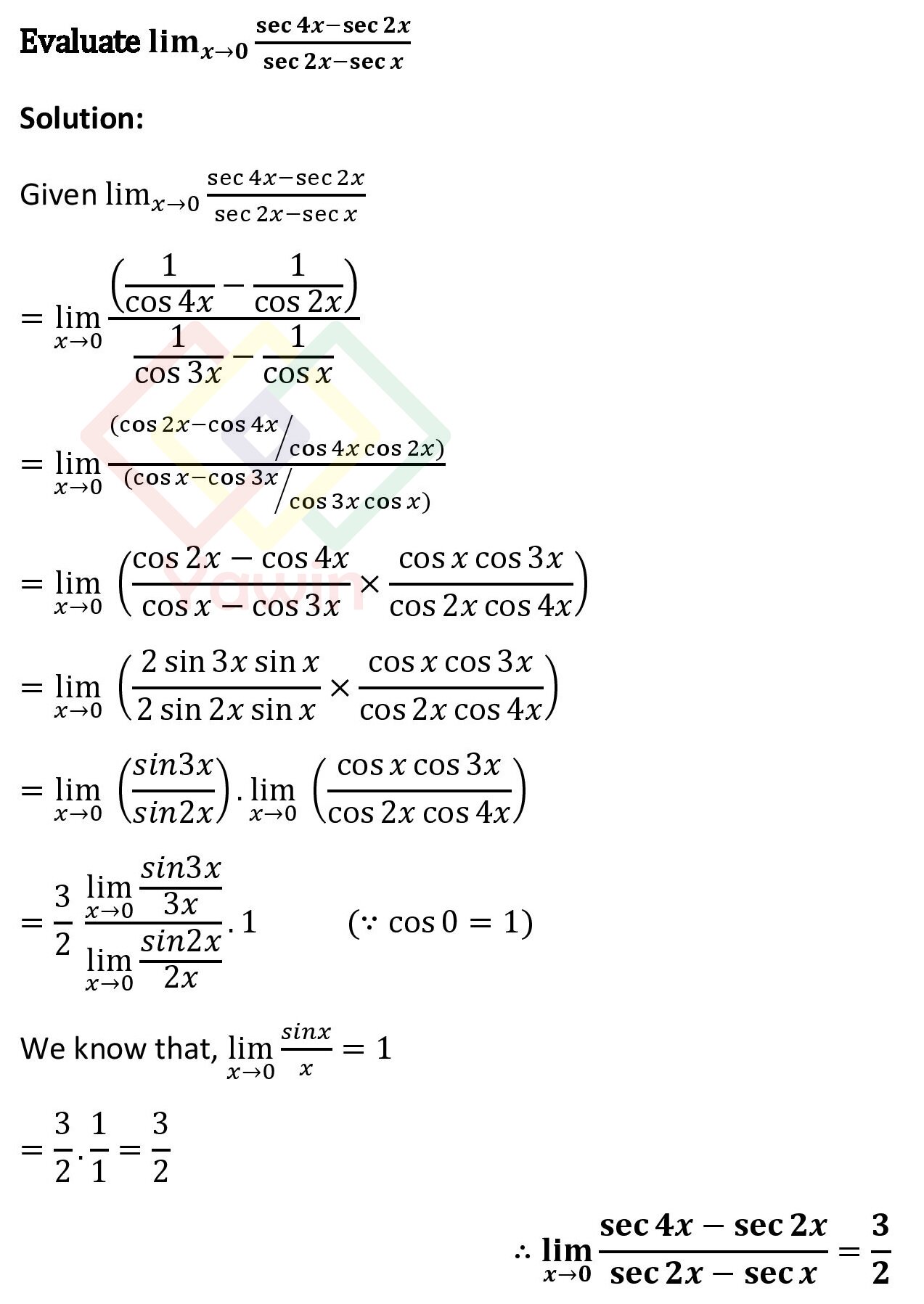 Evaluate Lim (x->0) Sec4x-sec2x  Sec2x-secx – Yawin