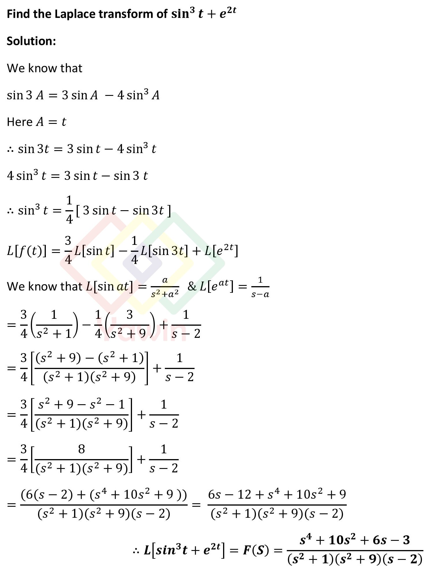 Find the Laplace transform of sin^3t + e^2t – Yawin