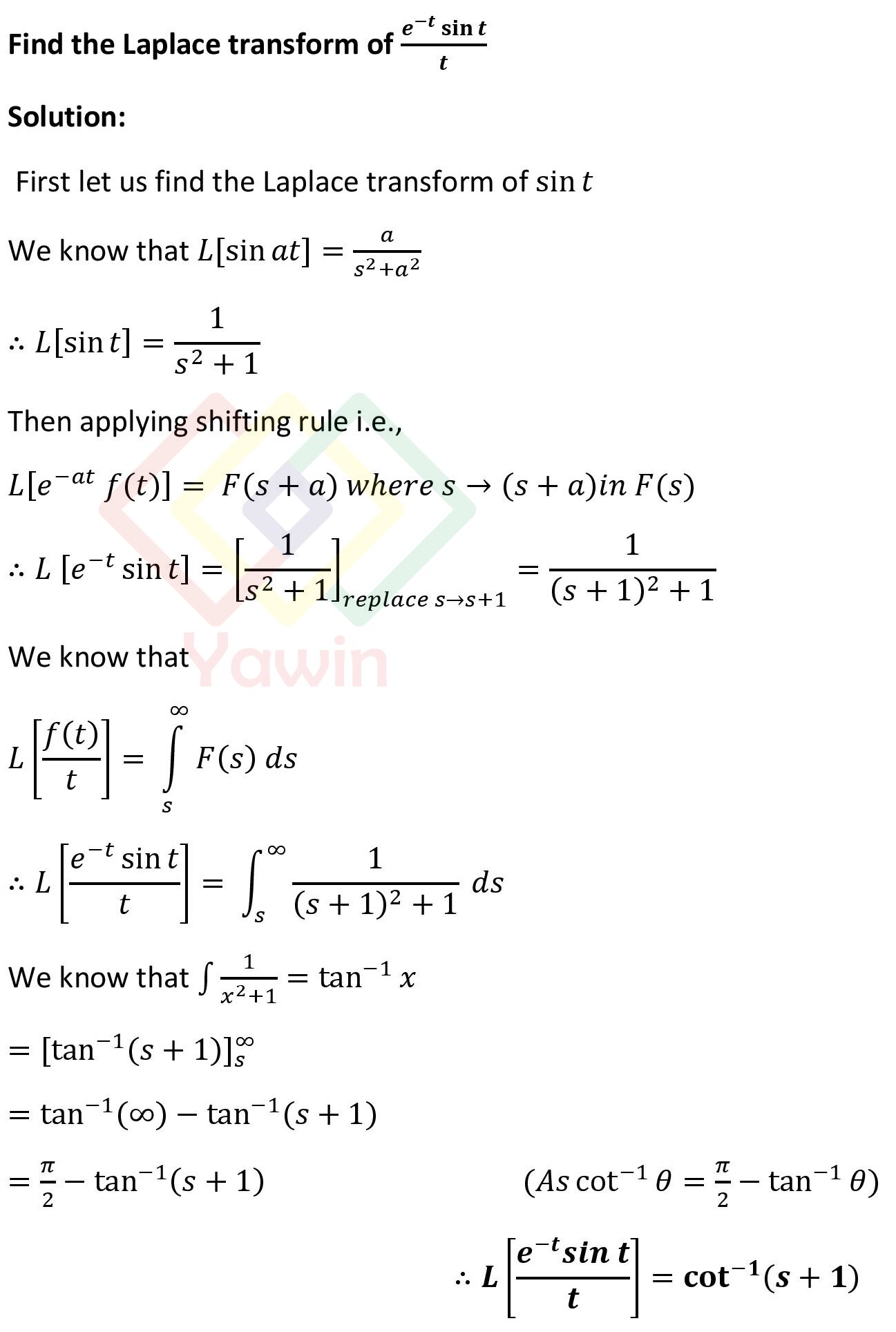 Find the Laplace transform of (e^ (-t) sint)/t – Yawin