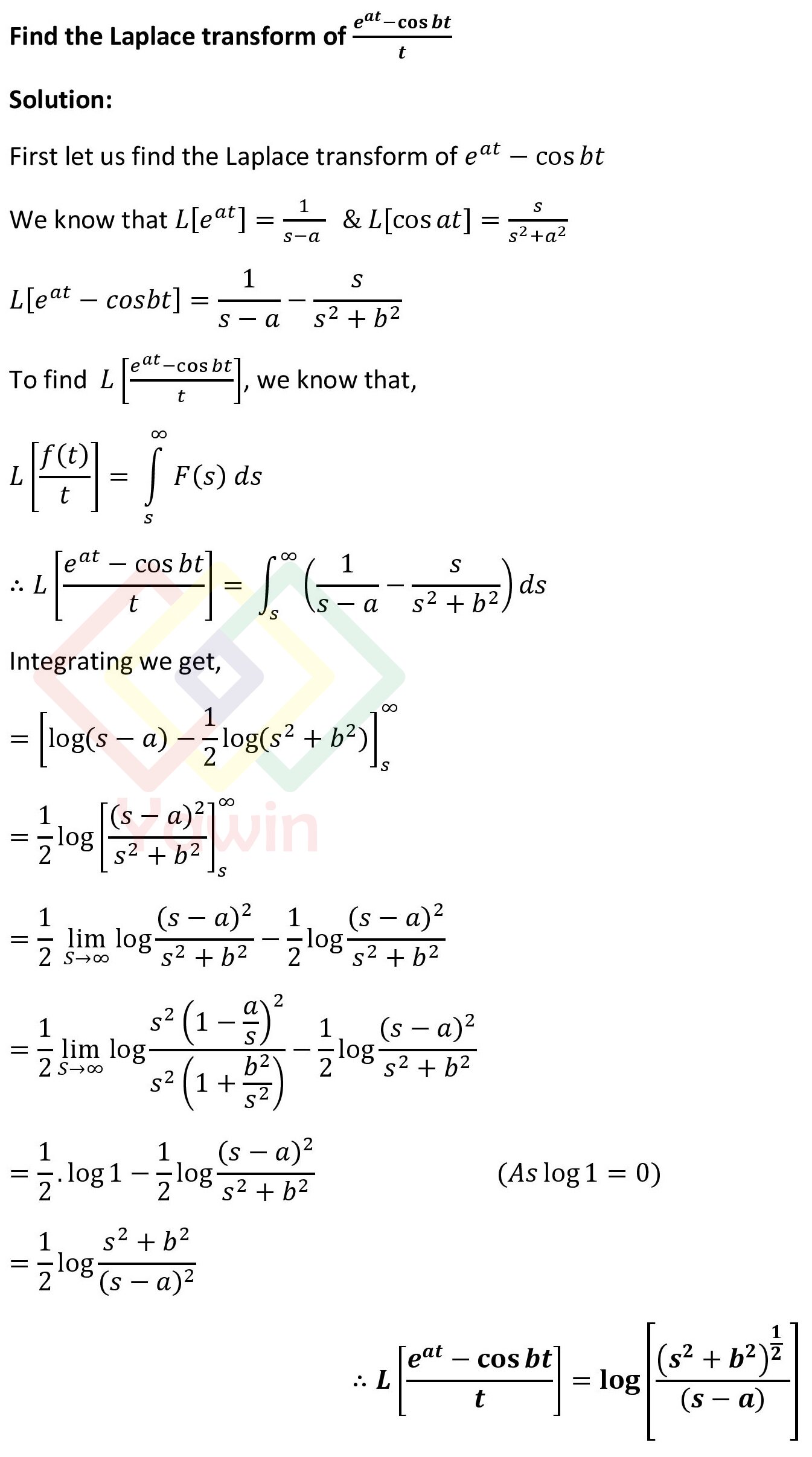 Find the Laplace transform of (e^at-cosbt)/t – Yawin