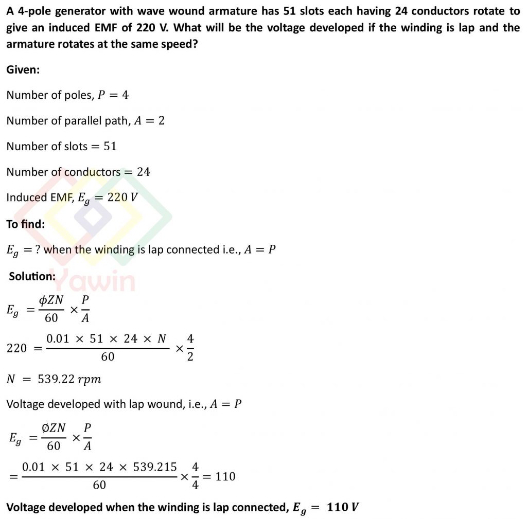 A 4pole generator with wave wound armature has 51 slots each having 24